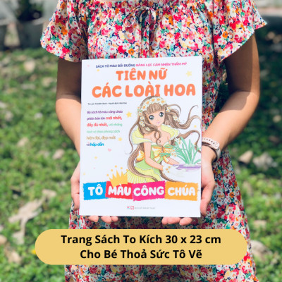 Sách Tô Màu Bồi Dưỡng Năng Lực Cảm Nhận Thẩm Mỹ - Tiên Nữ Các Loài Hoa