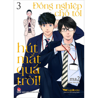 Đồng Nghiệp Chỗ Tôi Hút Mắt Quá Trời! – Tập 3 [Tặng Postcard]