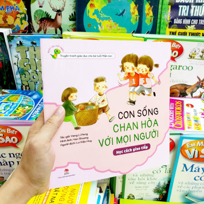 Khôn Lớn Mỗi Ngày: Con Sống Chan Hòa Với Mọi Người - Học Cách Giao Tiếp