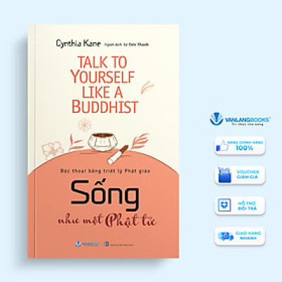 Sống Như Một Phật Tử - Vanlangbooks