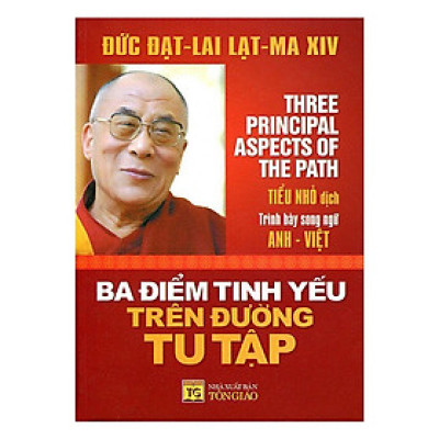 Sách - Ba Điểm Tinh Yếu Trên Đường Tu Tập - Song Ngữ Anh Việt - Chính Thông Book