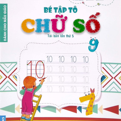 Tủ Sách Mầm Non - Bé Tập Tô - Chữ Số