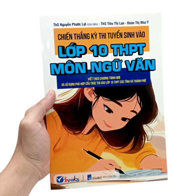 Sách - Chiến Thắng Kỳ Thi Tuyển Sinh Vào Lớp 10 - Môn Ngữ Văn