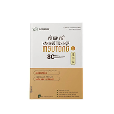 Vở tập viết tiếng Trung Hán ngữ tích hợp MSutong ( tập 1) - nhiều tác giả - Nhà Xuất Bản Dân Trí - Bác Nhã