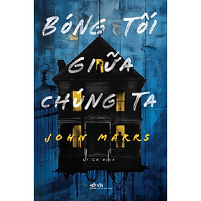Cuốn Tiểu Thuyết Ngắn: Bóng Tối Giữa Chúng Ta