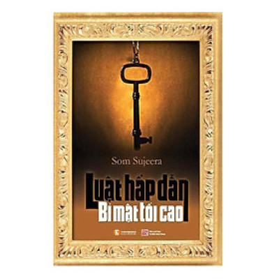 Sách - Luật Hấp Dẫn Bí Mật Tối Cao - Thái Hà Books