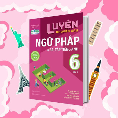 Sách - Luyện Chuyên Sâu Ngữ Pháp Và Bài Tập Tiếng Anh Lớp 6 - Tập 1 - Megabook