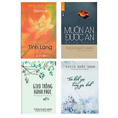 Combo 4 Cuốn Sách Hay Về Cuộc Sống Của Thầy Thích Nhất Hạnh :Tĩnh Lặng + Muốn An Được An + Gieo Trồng Hạnh Phúc +Tìm Bình Yên Trong Gia Đình - Thái Hà