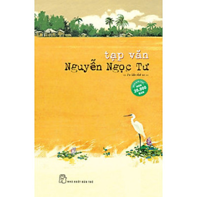 Tạp Văn Nguyễn Ngọc Tư (Tái Bản Mới Nhất)