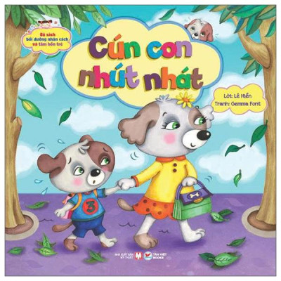 Sách - Bộ Sách Bồi Dưỡng Nhân Cách Và Tâm Hồn Trẻ - Cún Con Nhút Nhát