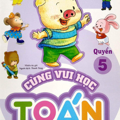 Cùng Vui Học Toán 5 - Phát Triển IQ Cho Bé