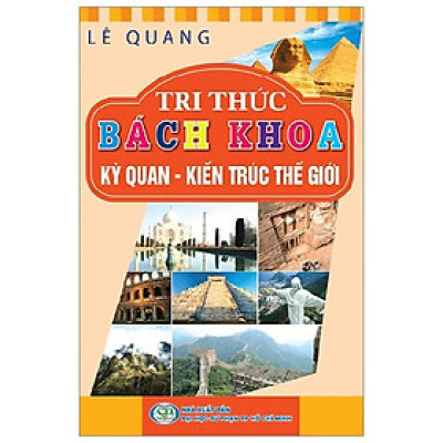 Tri Thức Bách Khoa - Ký Quan - Kiến Trúc Thế Giới
