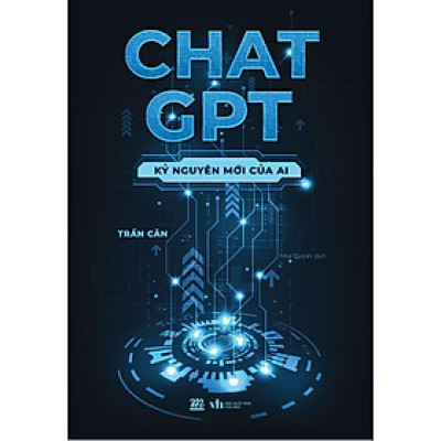 Sách Chat GPT - Kỷ nguyên mới của AI - Bản Quyền - 12