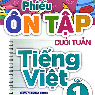 Phiếu Ôn Tập Cuối Tuần Tiếng Việt Lớp 1