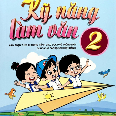 Mở Rộng Và Nâng Cao Kỹ Năng Làm Văn 2 (Theo Chương Trình GDPT Mới)