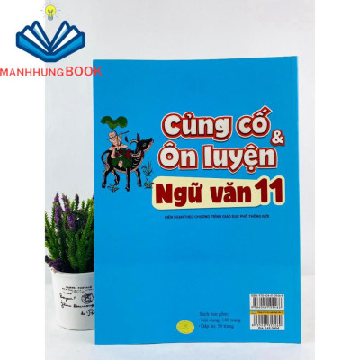 Sách - Củng Cố Và Ôn Luyện Ngữ Văn Lớp 11 - Biên Soạn Theo Chương Trình GDPT Mới.
