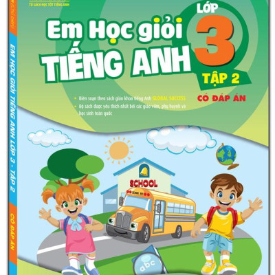 Global Success - Em Học Giỏi Tiếng Anh Lớp 3 - Tập 2 (Có Đáp Án) (Tái Bản 2022)