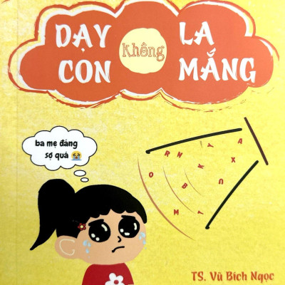Dạy Con Tự Chủ - Dạy Con Không La Mắng