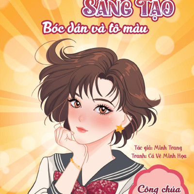 Sách - Trang Điểm Sáng Tạo - Bóc Dán Và Tô Màu - Công Chúa Học Đường
