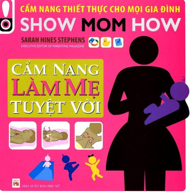Combo 2 cuốn sách: Cẩm Nang Làm Mẹ Tuyệt Vời + Massage Cho Bé