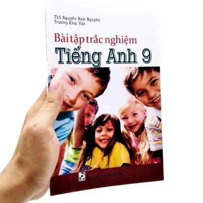 Bài Tập Trắc Nghiệm Tiếng Anh 9 (Tái Bản 2022)