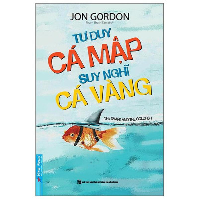 Sách - Tư Duy Cá Mập Suy Nghĩ Cá Vàng