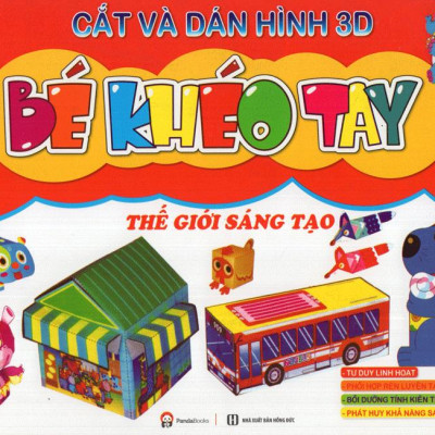 Cắt Và Dán  Hình 3D - Bé Khéo Tay - Thế Giới Sáng Tạo