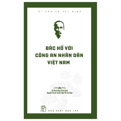 Sách - Di Sản Hồ Chí Minh - Bác Hồ Với Công An Nhân Dân Việt Nam