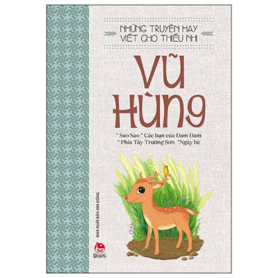 Những Truyện Hay Viết Cho Thiếu Nhi - Vũ Hùng (Tái Bản 2023)