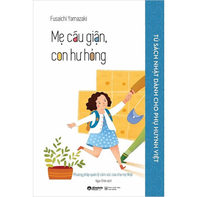 Mẹ Cáu Giận, Con Hư Hỏng