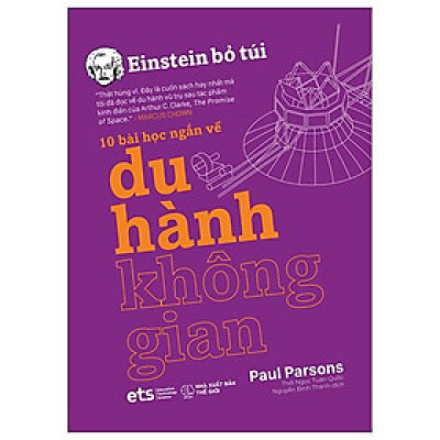 Einstein Bỏ Túi - 10 Bài Học Ngắn Về: Du Hành Không Gian (*** Sách Bản Quyền ***)