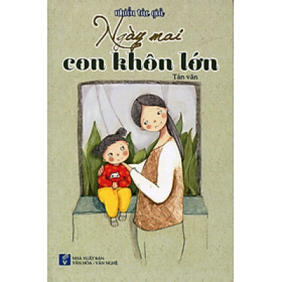 Ngày Mai Con Khôn Lớn