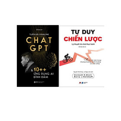 Combo Tư Duy Chiến Lược - Lý Thuyết Trò Chơi Thực Hành(BV) + Chat GPT Và 10++ Ứng Dụng AI Đình Đám (Bộ 2 Cuốn)(AL)