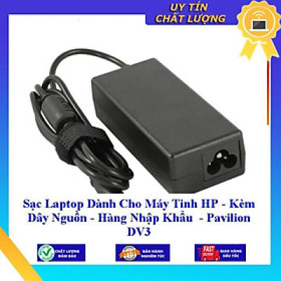 Sạc Laptop dùng cho Máy Tinh HP - Kèm Dây Nguồn  Pavilion DV3 - Hàng Nhập Khẩu New Seal