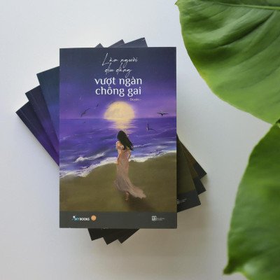 Làm Người Dịu Dàng Vượt Ngàn Chông Gai - Bản Quyền