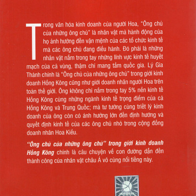 Cuốn Sách Cực Hay Về Một Trong Những Người Giàu Nhất Thế Giới: Lý Gia Thành – “Ông Chủ Của Những Ông Chủ” Trong Giới Kinh Doanh Hồng Kông (Tái Bản); Tặng Kèm BookMark