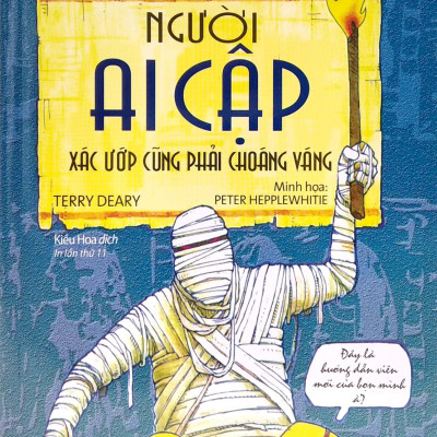 Người Ai Cập - Xác Ướp Cũng Phải Choáng Váng