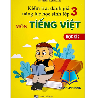Sách - Combo Kiểm tra đánh giá năng lực học sinh lớp 3 môn Tiếng Việt (học kì 1 + 2)