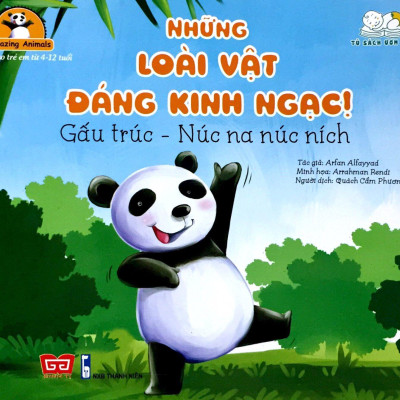 Amazing Animals - Những Loài Vật Đáng Kinh Ngạc! - Gấu Trúc - Núc Na Núc Ních