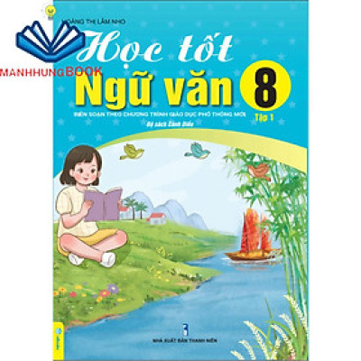 Sách - Học Tốt Ngữ Văn 8 Tập 1 - Biên soạn theo chương trình GDPT mới Cánh Diều.