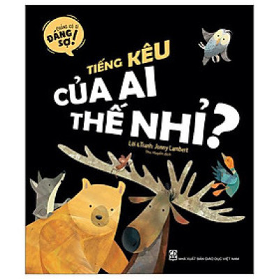 Chẳng Có Gì Đáng Sợ - Tiếng Kêu Của Ai Thế Nhỉ?