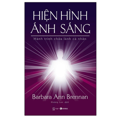 Sách - Hiện Hình Ánh Sáng - Hành Trình Chữa Lành Cá Nhân - Thái Hà Books