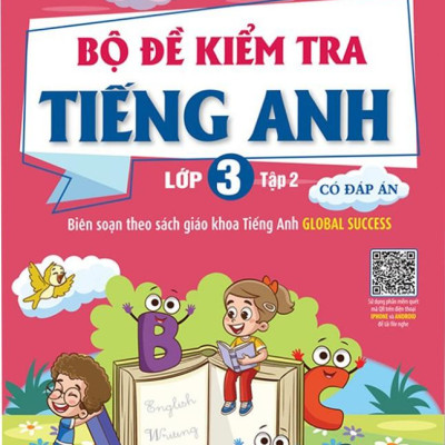 Global Success - Bộ Đề Kiểm Tra Tiếng Anh Lớp 3 - Tập 2 (Có Đáp Án)