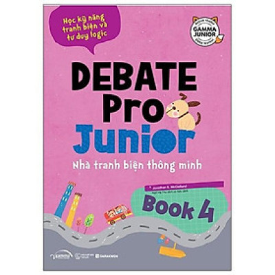 Sách - Debate Pro Junior: Nhà Tranh Biện Thông Minh Book 4