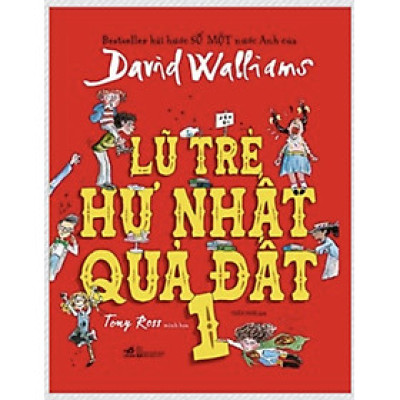 Lũ trẻ hư nhất quả đất - Tập 1