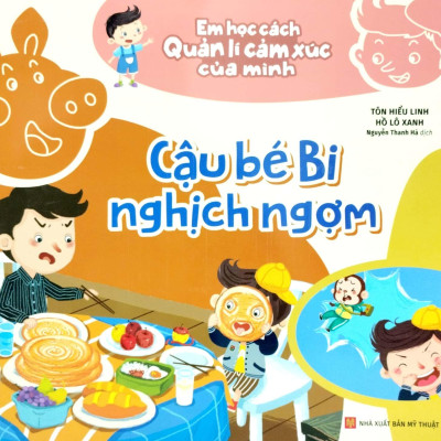 Em Học Cách Quản Lí Cảm Xúc Của Mình - Cậu Bé Bi Nghịch Ngợm