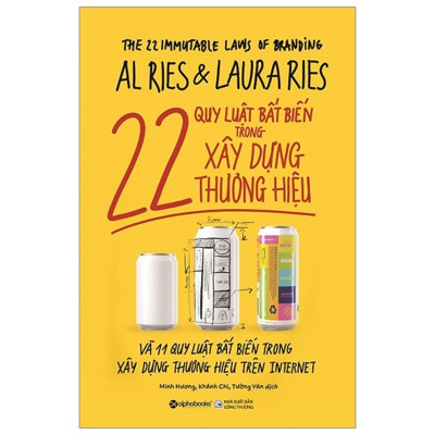 Combo Định Vị Thương Hiệu Từ Con Số 0: 22 Quy Luật Bất Biến Trong Xây Dựng Thương Hiệu + Đảo Ngược + Định Vị + Những Sai Lầm Đắt Giá Trong Marketing + Ray Kroc Đã Tạo Nên Thương Hiệu Mcdonald