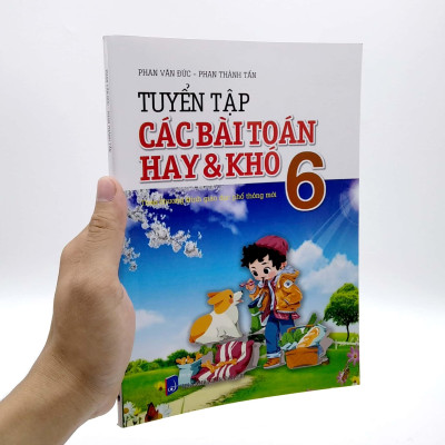 Tuyển Tập Các Bài Toán Hay Và Khó 6 (2022)