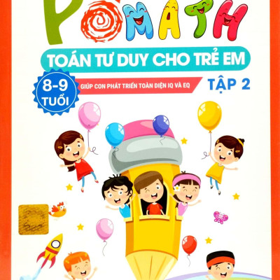 Bộ Pomath - Toán Tư Duy Cho Trẻ Em 8 - 9 Tuổi (Tập 1 + 2) (Bộ 2 Tập)