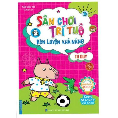 Sách - Sân Chơi Trí Tuệ Trò Chơi Phát Triển IQ - CQ - Kèm Sticker Vui Nhộn - Combo 6 Cuốn - Minh Thắng